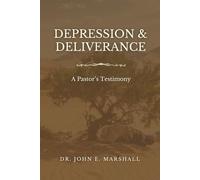 Depression & Deliverance: A Pastor’s Testimony