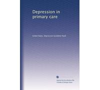 Depression in primary care: Volume 1