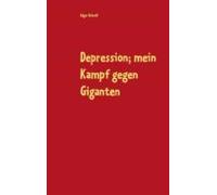Depression; Mein Kampf Gegen Giganten (ebook)