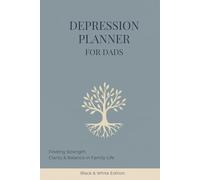Depression Planner for Dads: mental health workbook self help journal self care for men therapy companion anxiety burnout mindfulness recovery mood ... fathers stress relief cbt therapy tool