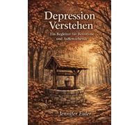 Depression Verstehen: Ein Begleiter für Betroffene und Außenstehende.