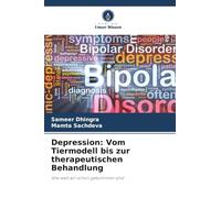 Depression: Vom Tiermodell bis zur therapeutischen Behandlung: Wie weit wir schon gekommen sind