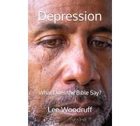 DEPRESSION: What Does the Bible Say? (Certainty of Salvation Series)