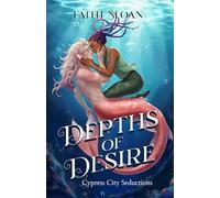 Depths of Desire: 2 (Cypress City Seductions)