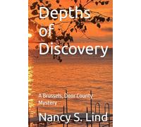 Depths of Discovery: A Brussels, Door County Mystery