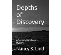 Depths of Discovery: A Brussels, Door County Mystery (Door County Heritage Mysteries)