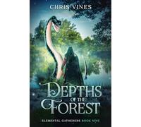 Depths of the Forest (Elemental Gatherers)