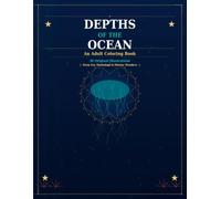 Depths of the Ocean: An Adult Coloring Book