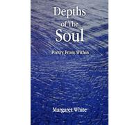 Depths of the Soul: Poetry From WIthin