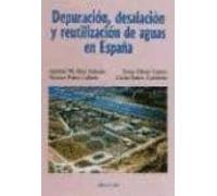 Depuracion Desalacion Y Reutilizacion De Aguas En España