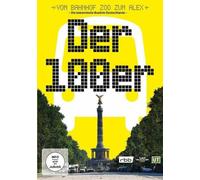 Der 100er - Deutschlands bekannteste Buslinie - Vom Bahnhof Zoo zum Alex
