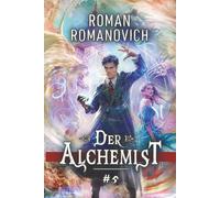 Der Alchemist Buch 5: Eine magische Progression-Fantasy Serie