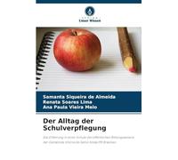 Der Alltag der Schulverpflegung: Die Erfahrung in einer Schule des öffentlichen Bildungswesens der Gemeinde Vitória de Santo Antão/PE Brasilien
