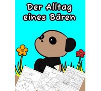 Der Alltag eines Bären: Ein Malbuch für Kinder