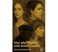 Der alte Mann und seine Frauen