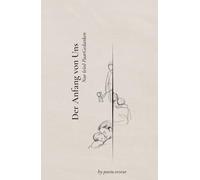 Der Anfang von Uns: Nur (ein) PaarGedanken