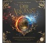 Der Arkanist: Das Kind Der Prophezeiung (band 2) (audiolibro)