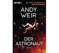 Der Astronaut: Roman - Das Buch zur großen Hollywood-Verfilmung mit Ryan Gosling in der Hauptrolle. Kinostart: 19. März 2026