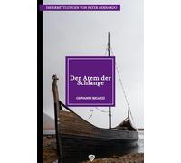 Der Atem der Schlange: Eine Saga an den Ufern des Arno