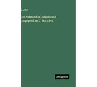Der Aufstand in Oelsnitz und Umgegend am 7. Mai 1849