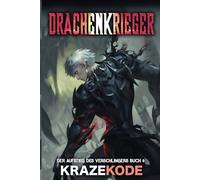 Der Aufstieg des Verschlingers: Drachenkrieger: Ein LitRPG-Abenteuer