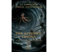 Der Aufstieg Thions: Epische Fantasy Saga (Yî - Sagas und Mythen - Die Arachlumen)