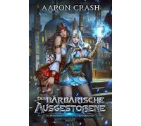 Der barbarische Ausgestoßene (Die Prinzessinnen von Old Ironbound)