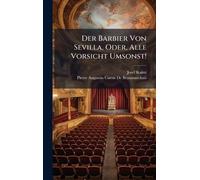 Der Barbier Von Sevilla, Oder, Alle Vorsicht Umsonst!