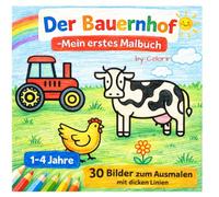 Der Bauernhof - Mein erstes Malbuch: 30 Bilder zum Ausmalen