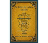 Der Baum des Lebens, Enthüllt: Erforschung der Schöpfung, des Sündenfalls und der spirituellen Rückkehr