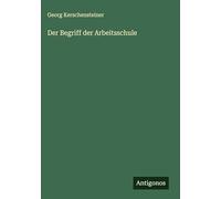 Der Begriff der Arbeitsschule