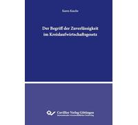 Der Begriff der Zuverlässigkeit im Kreislaufwirtschaftsgesetz