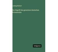 Der Begriff des gemeinen deutschen Privatrechts