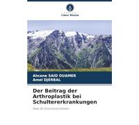 Der Beitrag der Arthroplastik bei Schultererkrankungen: Etwa 50 Schulterprothesen