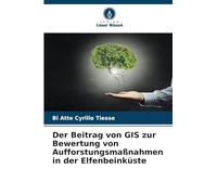 Der Beitrag von GIS zur Bewertung von Aufforstungsmaßnahmen in der Elfenbeinküste