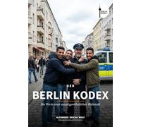 Der BERLIN KODEX: Die Werte einer aussergewöhnlichen WeltStadt