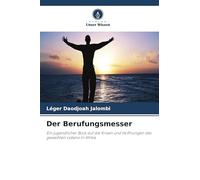 Der Berufungsmesser: Ein jugendlicher Blick auf die Krisen und Hoffnungen des geweihten Lebens in Afrika