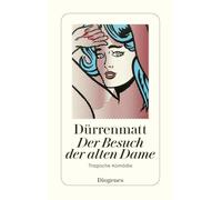 Der Besuch der alten Dame – Eine tragische Komödie – Neufassung 1980 – Diogenes Verlag