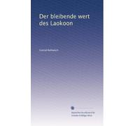 Der bleibende wert des Laokoon