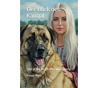 Der Blick des Kangal: Die stille Kraft des Wächters