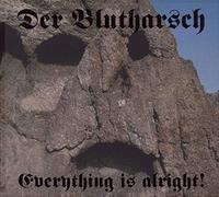 Der Blutharsch - Everything Is Alright !