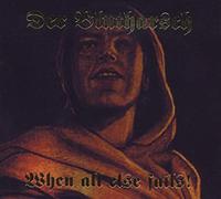 Der Blutharsch - When All Else Fails