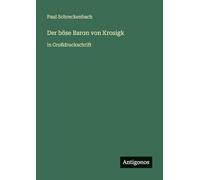 Der böse Baron von Krosigk: in Großdruckschrift