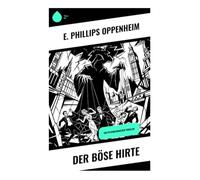 Der böse Hirte: Ein psychologischer Thriller