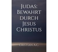 Der Brief des Judas: Bewahrt durch Jesus Christus (Bibelstudien: Buch für Buch)