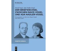 Der Briefwechsel zwischen David Vogel und Ada Nadler-Vogel: 102 (Conditio Judaica)