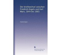 Der briefwechsel zwischen Friedrich Engels und Karl Marx, 1844 bis 1883: Volume 4