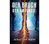 Der Bruch der Ewigkeit (Die Zeit)