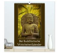 Der Buddhistische Weisheiten Kalender (hochwertiger Premium Wandkalender 2026 DIN A2 hoch), Kunstdruck in Hochglanz: Inspiration für Seele und Geist in unserem Alltag