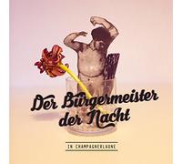 Der Bürgermeister Der Nacht - In Champagnerlaune (+Download) [Vinilo]